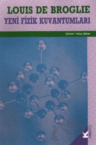 Yeni Fizik Kuvantumları – Louis de Broglie – Kabalcı Yayınevi kitap kapağı