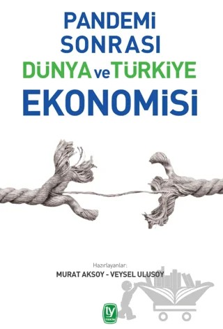 Pandemi Sonrası Dünya ve Türkiye Ekonomisi – Murat Aksoy, Veysel Ulusoy – Tekin Yayınevi kitap kapağı