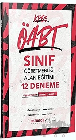 2021 KPSS ÖABT Sınıf Öğretmenliği Alan Eğitimi 12 Deneme – Emir Kayhan, İbrahim İşkar, Onur Nalıncı, Uğur Ataseven – Aklımdavar Yayıncılık kitap kapağı