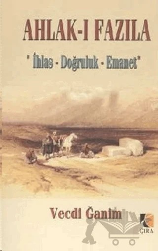 Ahlak-ı Fazıla – Vecdi Ğanim – Çıra Yayınları kitap kapağı