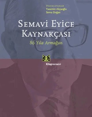 Semavi Eyice Kaynakçası – Yasemin Akçaoğlu – Kitap Yayınevi kitap kapağı