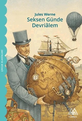 Seksen Günde Devri Alem – Jules Verne – Marsis Yayınları kitap kapağı