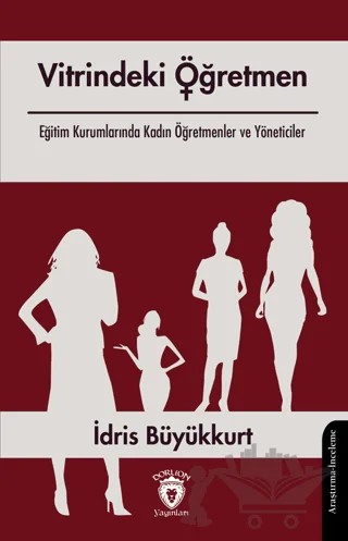 Vitrindeki Öğretmen – İdris Büyükkurt – Dorlion Yayınları kitap kapağı