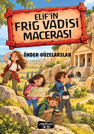 Elif’in Frig Vadisi Macerası – Önder Güzelarslan – Yediveren Çocuk kitap kapağı