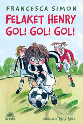 Felaket Henry Gol! Gol! Gol! – Francesca Simon – İletişim Yayınevi kitap kapağı
