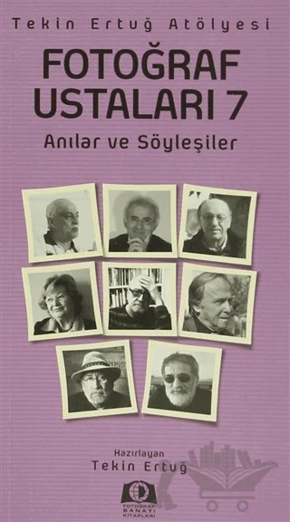 Fotoğraf Ustaları - 7 – Kolektif – Fotoğraf Sanatı Kitapları kitap kapağı