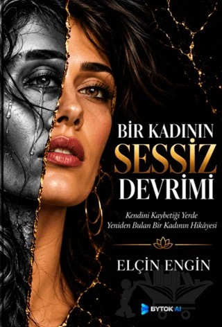 Bir Kadının Sessiz Devrimi – Elçin Engin – Bytok AI Yayınları kitap kapağı
