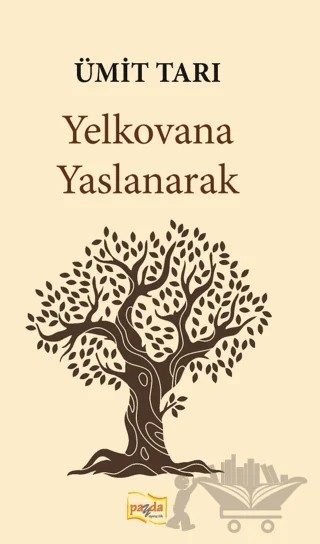 Yelkovana Yaslanarak – Ümit Tarı – Payda Yayıncılık kitap kapağı