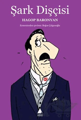 Şark Dişçisi – Hagop Baronyan – Aras Yayıncılık kitap kapağı
