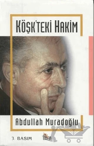 Köşk’teki Hakim – Abdullah Muradoğlu – Anka Yayınları kitap kapağı