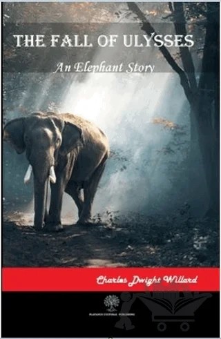 The Fall of Ulysses – Charles Dwight Willard – Platanus Publishing kitap kapağı