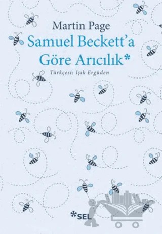 Samuel Beckett'a Göre Arıcılık – Martin Page – Sel Yayıncılık kitap kapağı