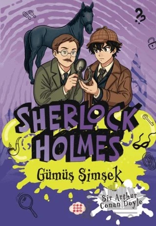 Sherlock Holmes - Gümüş Şimşek – Sir Arthur Conan Doyle – Dokuz Çocuk kitap kapağı