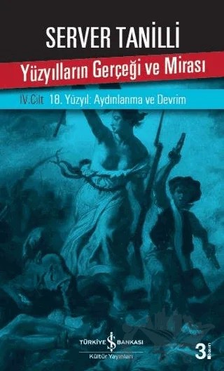 Yüzyılların Gerçeği ve Mirası 4.Cilt – Server Tanilli – İş Bankası Kültür Yayınları kitap kapağı