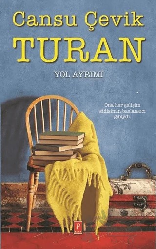 Yol Ayrımı – Cansu Çevik Turan – Pena Yayınları kitap kapağı