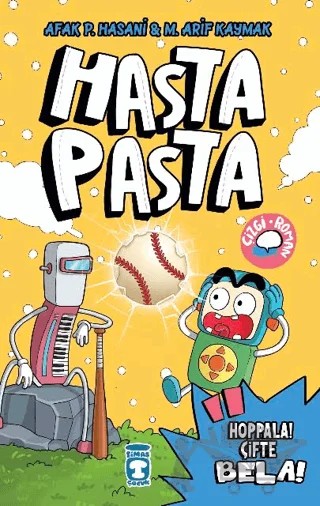 Hasta Pasta - Hoppala! Çifte Bela! – Afak P. Hasani, M. Arif Kaymak – Timaş Çocuk kitap kapağı