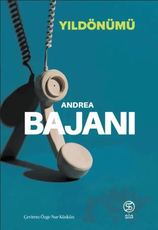 Yıldönümü – Andrea Bajani – Sia Kitap kitap kapağı