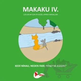 Makaku 4 - Kedi Nihau, Neden Fare Poko'ya Kızgın? – Enzo İkah – Puslu Yayıncılık kitap kapağı