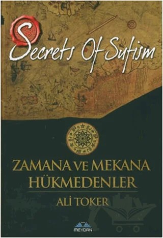 Zamana ve Mekana Hükmedenler – Ali Toker – Meydan Yayıncılık kitap kapağı