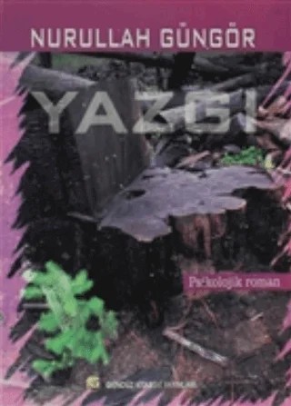 Yazgı – Nurullah Güngör – Gündüz Kitabevi Yayınları kitap kapağı