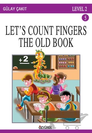 Let's Count Our Fingers Level 2 – Gülay Çakıt – Özyürek Yayınları kitap kapağı