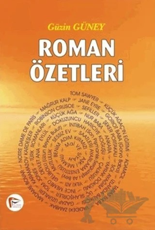 Roman Özetleri – Güzin Güney – Pelikan Tıp Teknik Yayıncılık kitap kapağı