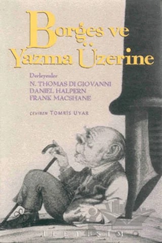 Borges ve Yazma Üzerine – Norman Thomas Di Giovanni – İletişim Yayınevi kitap kapağı