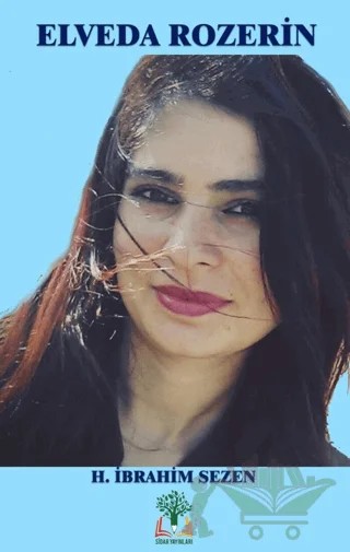 Elveda Rozerin – İ. Halil Sezen – Sidar Yayınları kitap kapağı