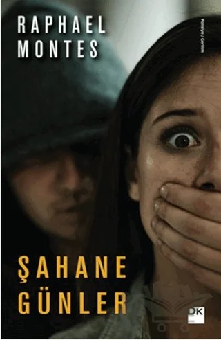 Şahane Günler – Raphael Montes – Doğan Kitap kitap kapağı