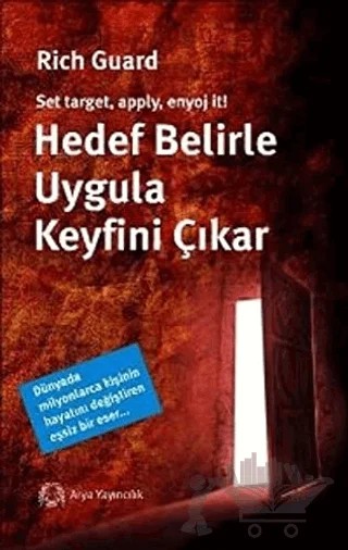 Hedef Belirle Uygula Keyfini Çıkar – Rich Guard – Arya Yayıncılık kitap kapağı