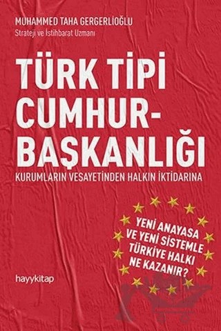 Türk Tipi Cumhurbaşkanlığı – Muhammed Taha Gergerlioğlu – Hayykitap kitap kapağı