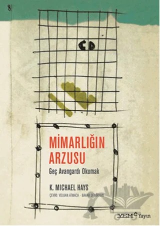 Mimarlığın Arzusu – K. Michael Hays – YEM Yayın kitap kapağı