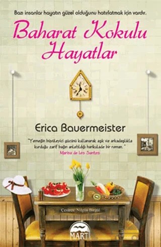 Baharat Kokulu Hayatlar – Erica Bauermeister – Martı Yayınları kitap kapağı