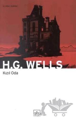 Kızıl Oda ve Diğer Öyküler – H. G. Wells – İthaki Yayınları kitap kapağı