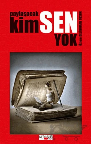 Paylaşacak Kimsen Yok – Özlem Deliduman Tosun – Kerasus Yayınları kitap kapağı