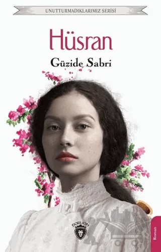 Hüsran – Güzide Sabri – Dorlion Yayınları kitap kapağı