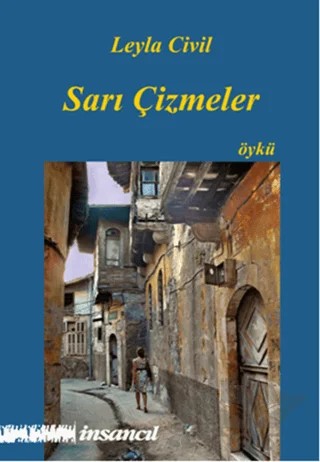 Sarı Çizmeler – Leyla Civil – İnsancıl Yayınları kitap kapağı
