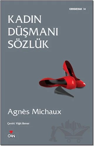 Kadın Düşmanı Sözlük – Agnes Michaux – Can Yayınları kitap kapağı