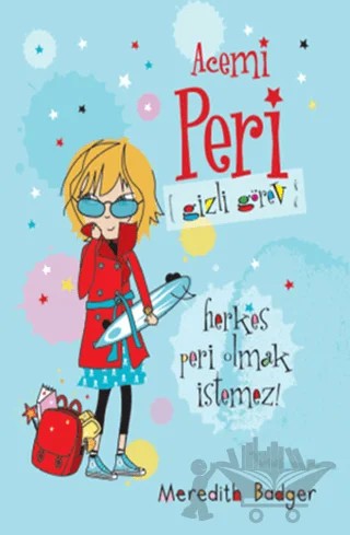 Acemi Peri - Gizli Görev – Meredith Badger – Doğan Egmont Yayıncılık kitap kapağı
