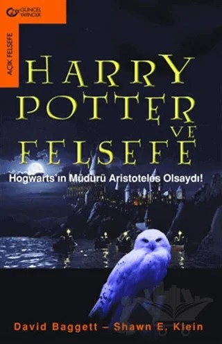 Harry Potter ve Felsefe Hogwarts’ın Müdürü Aristoteles Olsaydı! – David Baggett – Güncel Yayıncılık kitap kapağı