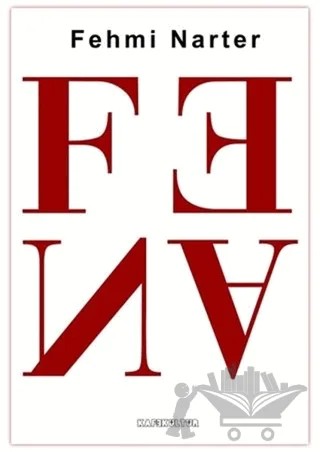 Fena – Fehmi Narter – Kafe Kültür Yayıncılık kitap kapağı