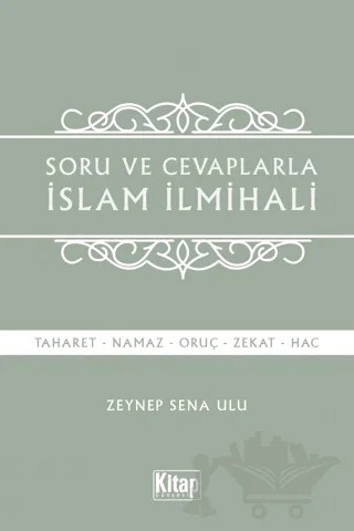 Soru Ve Cevaplarla İslam İlmihali – Zeynep Sena Ulu – Kitap Dünyası Yayınları kitap kapağı