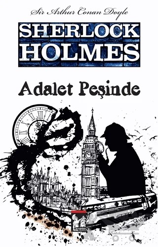 Sherlock Holmes - Adalet Peşinde – Sir Arthur Conan Doyle – Altın Post Yayıncılık kitap kapağı
