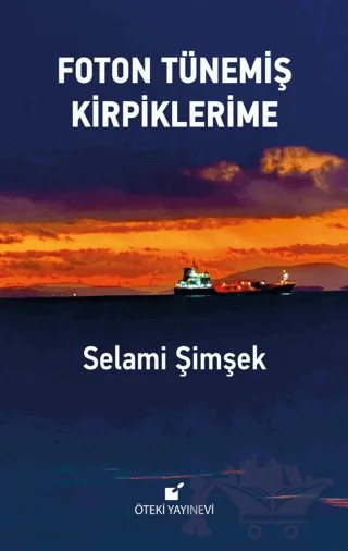 Foton Tünemiş Kirpiklerime – Selami Şimşek – Öteki Yayınevi kitap kapağı