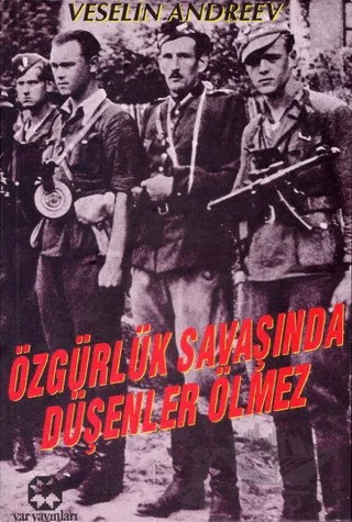 Özgürlük Savaşında Düşenler Ölmez – V. Andreev – Yar Yayınları kitap kapağı