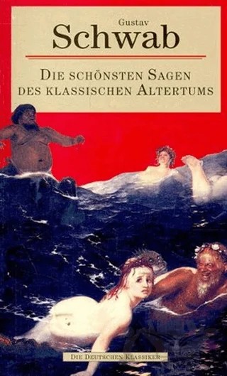 Die Schönsten Sagen des Klassischen Altertums – Gustav Schwab – Multilingual Yabancı Dil Yayınları kitap kapağı