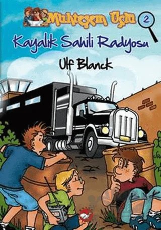 Muhteşem Üçlü 2. Kitap - Kayalık Sahili Radyosu – Ulf Blanck – Beyaz Balina Yayınları kitap kapağı