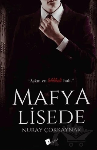 Mafya Lisede – Nuray Çokkaynar – Lopus Yayınları kitap kapağı