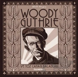 Woody Guthrie ve Toz Çanağı Baladları – Nick Hayes – Flaneur Books kitap kapağı