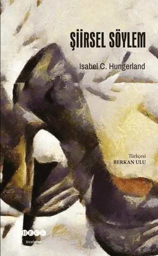 Şiirsel Söylem – Isabel C. Hungerland – Hece Yayınları kitap kapağı